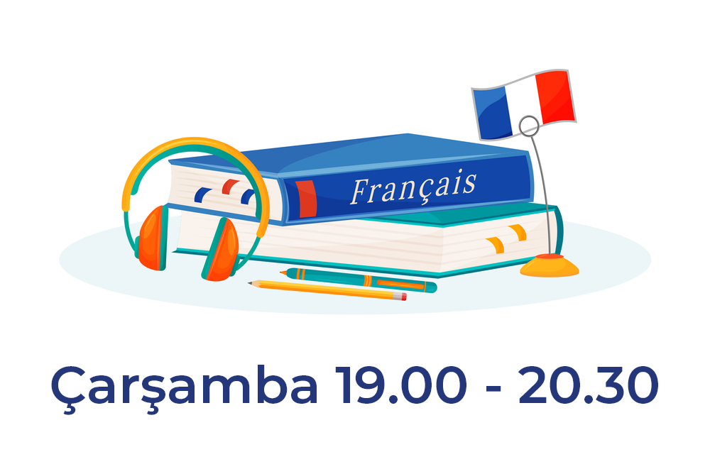 (Fransızca B1.1) Çarşamba | 19.00 – 20.30