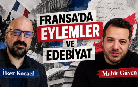 Fransa’da Eylemler ve Edebiyat (2)