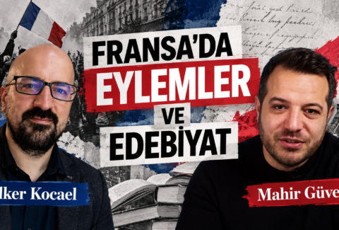 Fransa’da Eylemler ve Edebiyat (2)